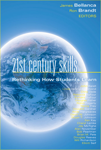 21st Century Skills: Rethinking How Students Learn