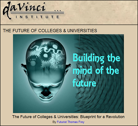 The future of colleges and universities -- from the spring of 2010 by futurist Thomas Frey