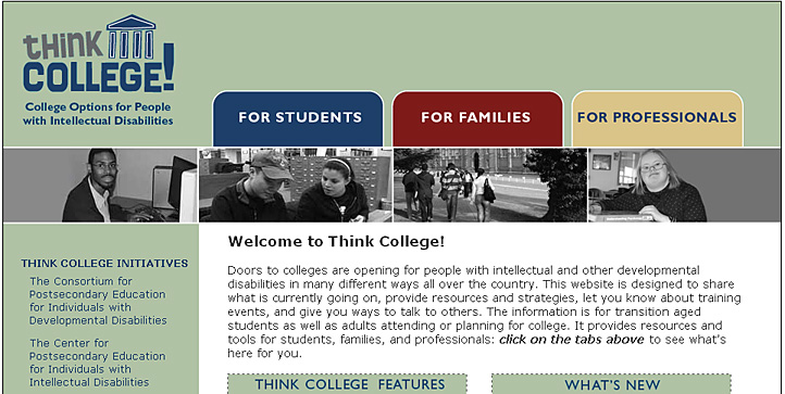 thinkcollege.net -- for people with intellectual and other developmental disabilities