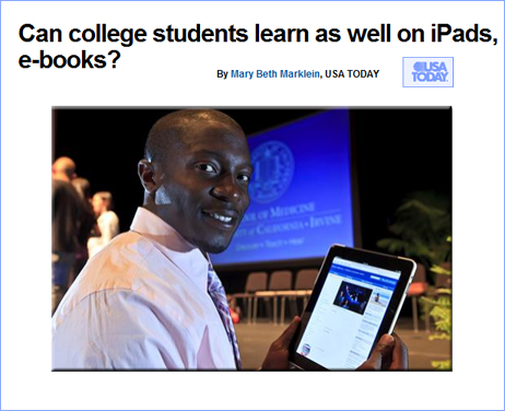 Can college students learn as well on iPads, e-books?