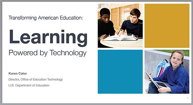 Learning Powered by Technology -- Karen Cator, U.S. Dept. of Education