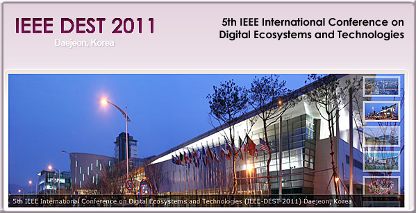 IEEE Dest 2011 -- Conference on Digital Ecosystems