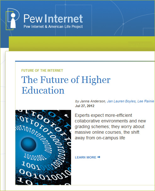 The Future of Higher Education -- Pew Internet -- July 27, 2012