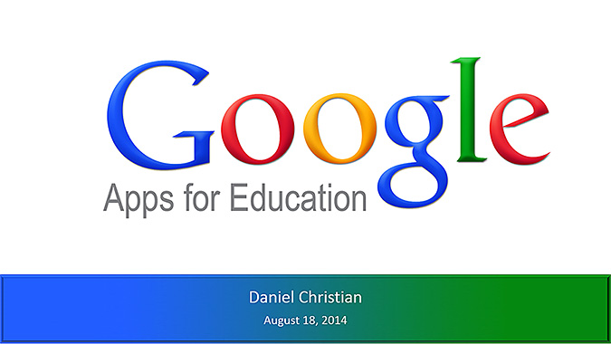 DanielSChristian-GoogleAppsForEducation-8-18-14