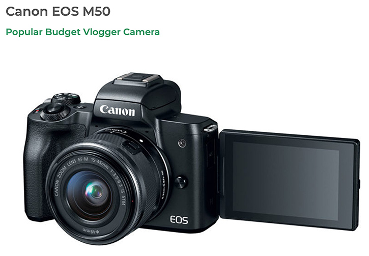 The Canon EOS M50 Popular Budget Vlogger Camera