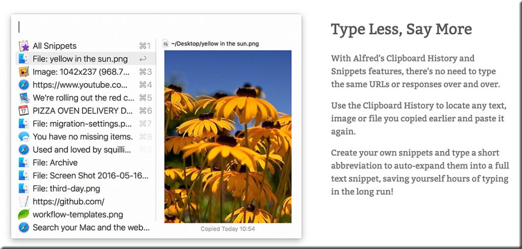 Alfred is a clipboard manager for the Mac