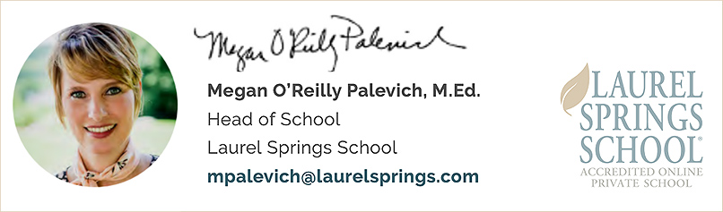 Best Practices for Teaching Online -- from Laurel Springs School by Megan O'Reilly Palevich