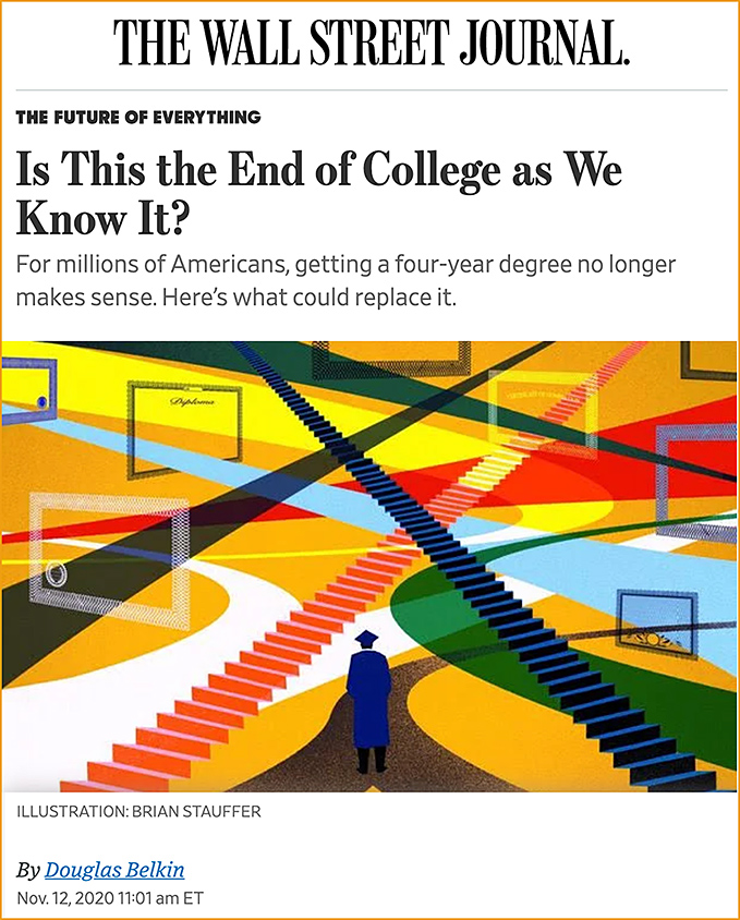 Wall Street Journal article entitled, Is this the end of college as we know it?