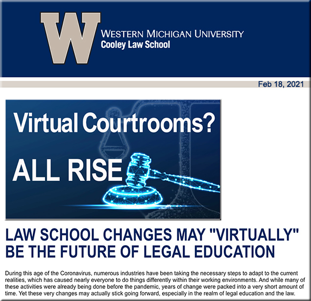 LAW SCHOOL CHANGES MAY "VIRTUALLY" BE THE FUTURE OF LEGAL EDUCATION