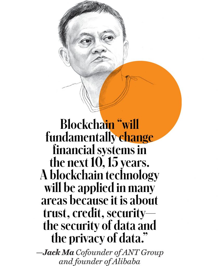 Quote from Jack Ma: Blockchain will fundamentally change financial systems in the next 10, 15 years.