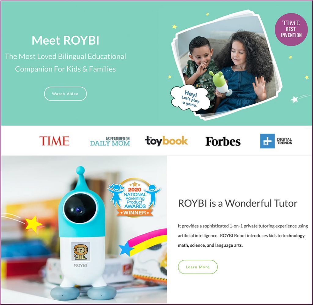 ROYBI provides a sophisticated 1-on-1 private tutoring experience using artificial intelligence. ROYBI Robot introduces kids to technology, math, science, and language arts.