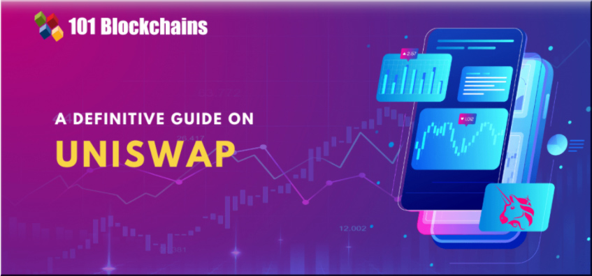 UNISWAP – Know Everything About The Largest Decentralized Exchange (DEX)