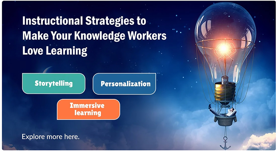 Make your knowledge workers love learning through storytelling, personalization, and immersive learning