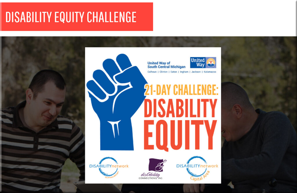 The 21-day challenge for disability equity -- offered by the United Way of South Central Michigan