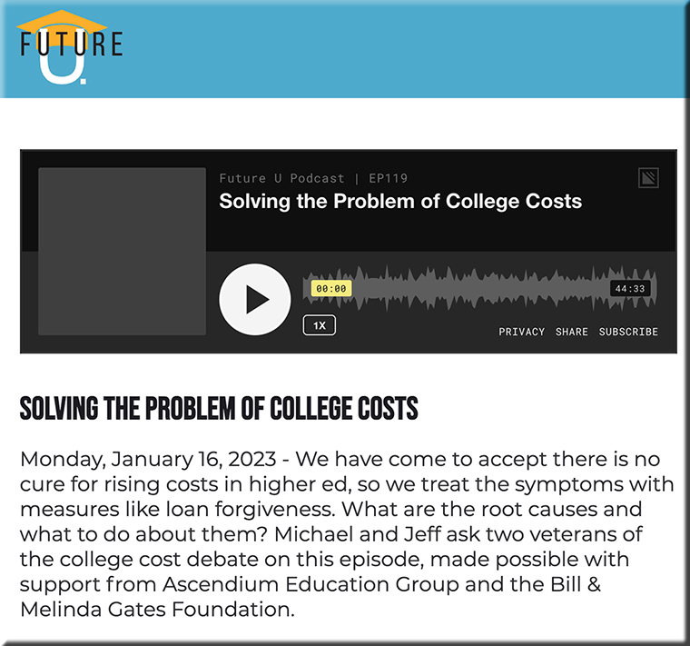 Podcast at Future U -- Solving the problem of college costs