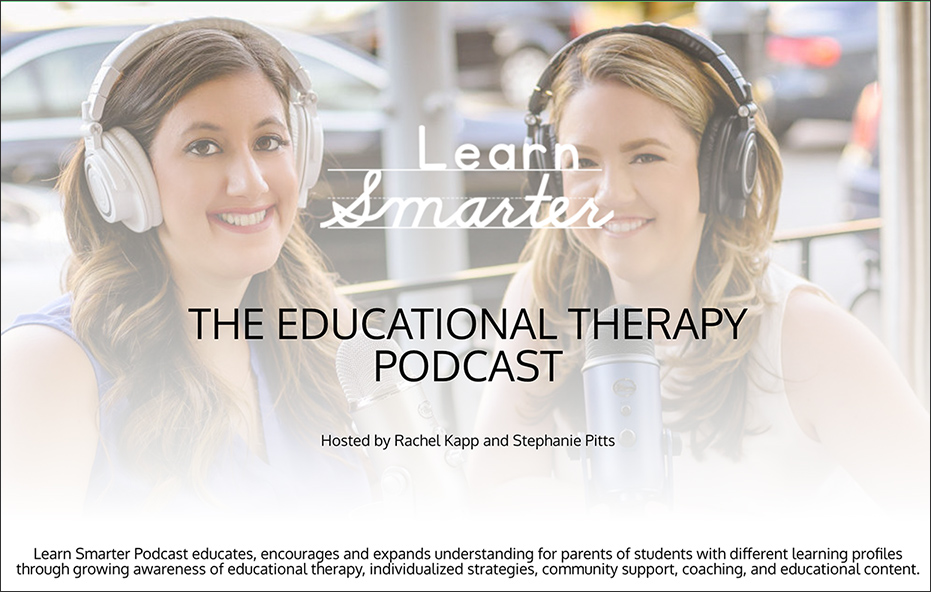 Learn Smarter Podcast educates, encourages and expands understanding for parents of students with different learning profiles through growing awareness of educational therapy, individualized strategies, community support, coaching, and educational content.