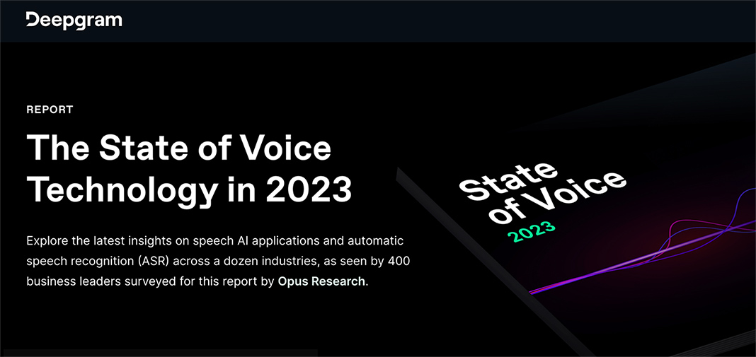 Report -- State Of Voice Technology in 2023 -from Deepgram