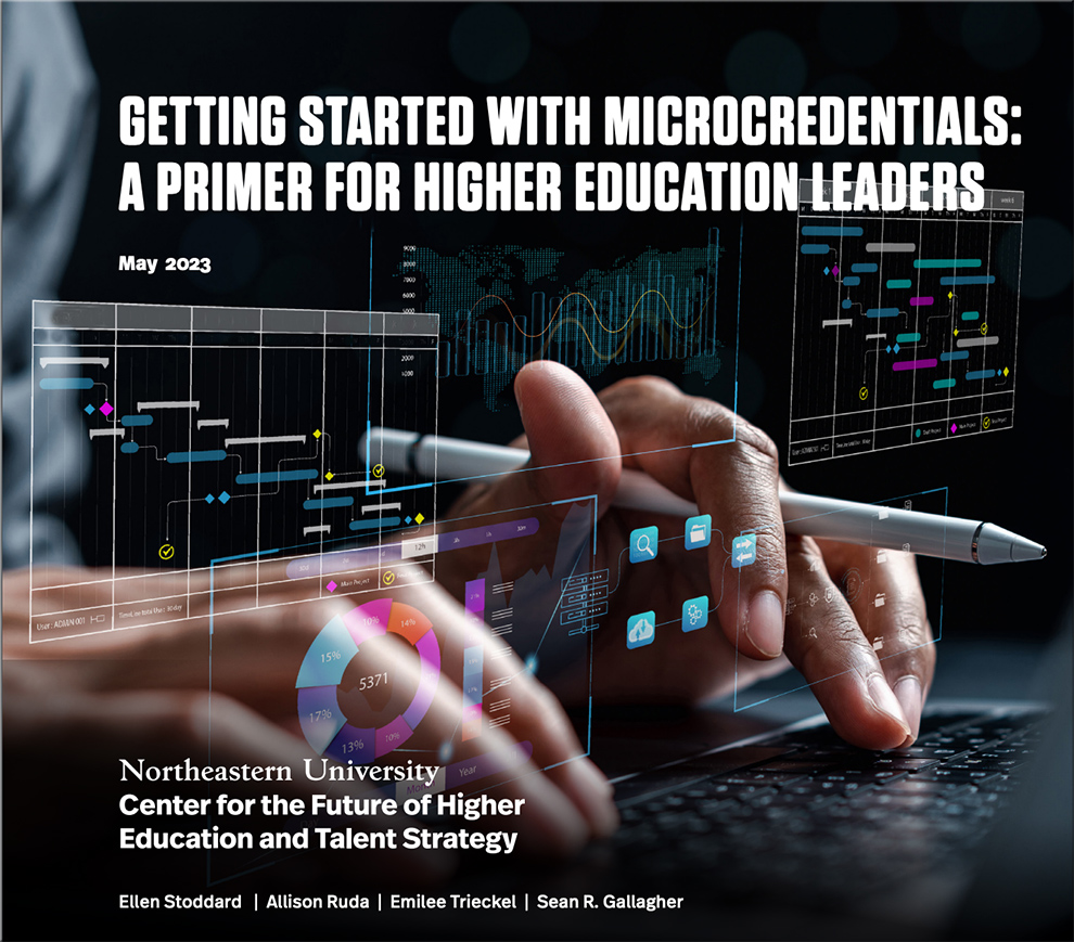 GETTING STARTED WITH MICROCREDENTIALS: A PRIMER FOR HIGHER EDUCATION LEADERS