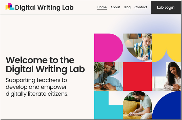 Welcome to the Digital Writing Lab -- Supporting teachers to develop and empower digitally literate citizens.