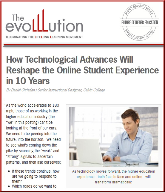 My thoughts on the future of higher education -- March 2013 by Daniel Christian