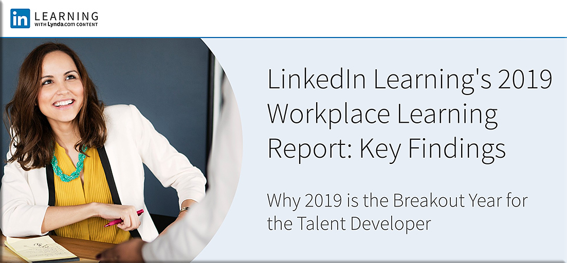 LinkedIn Learning’s 2019 Workplace Learning Report: Key Findings
